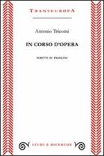 In corso d'opera. Scritti su Pasolini