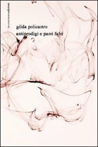 Antiprodigi e passi falsi. Con CD Audio - Gilda Policastro,Massimiliano Sacchi - copertina