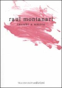 Incubi e amore e altri atti unici - Raul Montanari - copertina