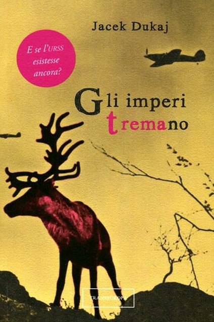 Gli imperi tremano - Jacek Dukaj - copertina