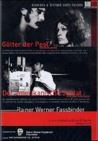 Rainer Werner Fassbinder. Dei della peste - Il soldato americano di Rainer Werner Fassbinder