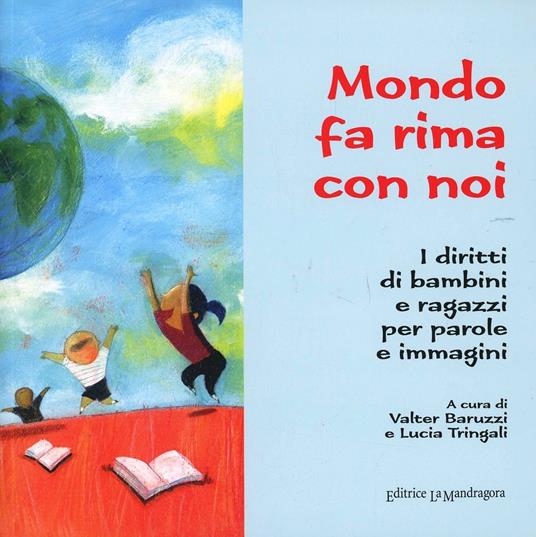 Il mondo fa rima con noi. I diritti di bambini e ragazzi per parole e immagini - copertina
