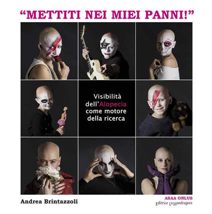 «Mettiti nei miei panni!». Visibilità dell'alopecia come motore della ricerca - Andrea Brintazzoli - copertina