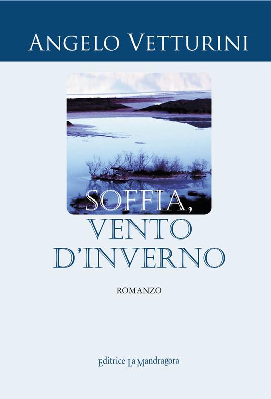 Soffia, vento d'inverno - Angelo Vetturini - copertina
