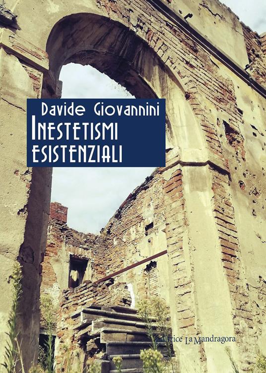 Inestetismi esistenziali. Ediz. integrale - Davide Giovannini - copertina