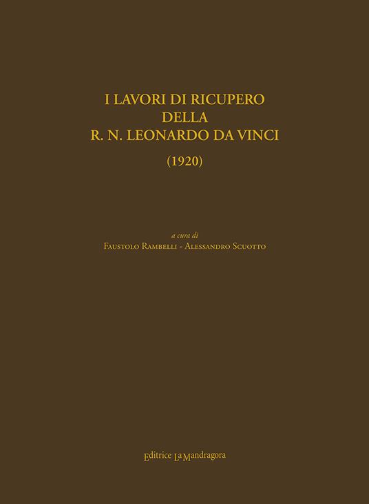 I lavori di recupero della R.N. Leonardo Da Vinci (1920). Ediz. ampliata - copertina