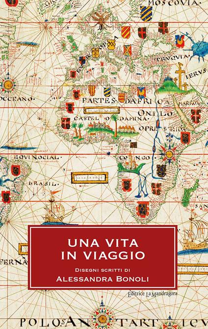 Una vita in viaggio - Alessandra Bonoli - copertina