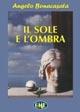 Il sole e l'ombra - Angelo Bonacasata - copertina
