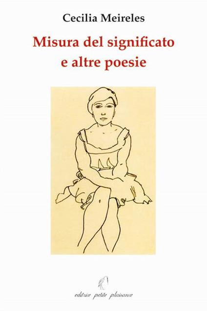 Misura del significato e altre poesie - Cecilia Meireles - copertina