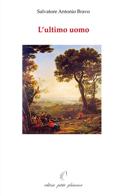 L'ultimo uomo - Salvatore Antonio Bravo - copertina