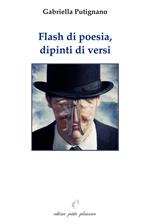Flash di poesia, dipinti di versi