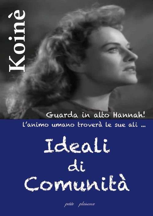 Ideali di comunità. L'essere della libera comunità e l'amore - copertina