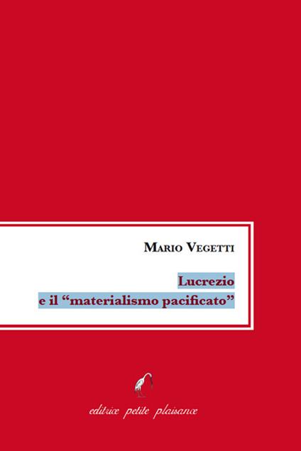Lucrezio e il «materialismo pacificato» - Mario Vegetti - copertina