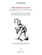 Filosofia dal naso rosso. Il travaglio di un clown, la nascita di un trickster. Ediz. multilingue