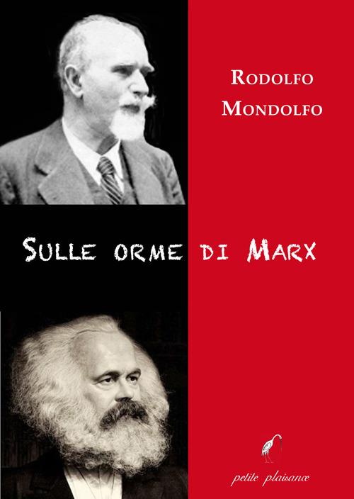 Sulle orme di Marx - Rodolfo Mondolfo - copertina