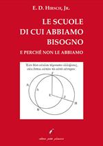 Le scuole di cui abbiamo bisogno e perché non le abbiamo