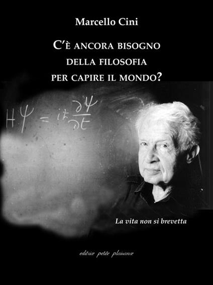 C’è ancora bisogno della filosofia per capire il mondo? - Marcello Cini - copertina