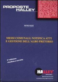 Messi comunali: notifica atti e gestione dell'albo pretorio - Pietro Rizzo - copertina