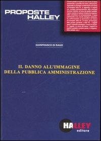 Il danno all'immagine della pubblica amministrazione - Gianfranco Di Rago - copertina