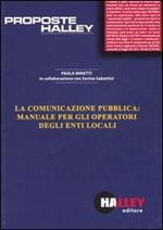 La comunicazione pubblica: manuale per gli operatori degli enti locali