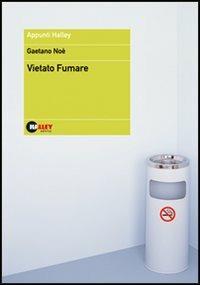 Vietato fumare - Gaetano Noè,Edoardo Russo - copertina