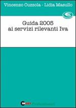 Guida 2005 ai servizi rilevanti IVA