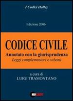 Codice civile 2006. Annotato con la giurisprudenza. Leggi complementari e schemi