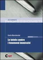 Le tutele contro i fenomeni immissivi
