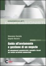 Guida all'avviamento e gestione di un negozio. Gli adempimenti amministrativi, contabili e fiscali per avviare un'attività commerciale