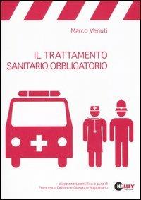 Il trattamento sanitario obbligatorio - Marco Venuti - copertina