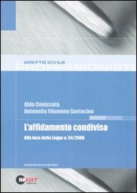 L' affidamento condiviso - Aldo Ceniccola,Antonella F. Sarracino - copertina