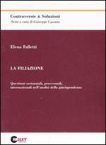 La filiazione. Questioni sostanziali, processuali, internazionali nell'analisi della giurisprudenza