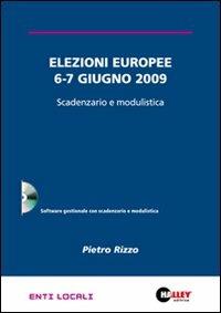 Elezioni europee 6-7 giugno 2009. Scadenzario e modulistica. CD-ROM - copertina
