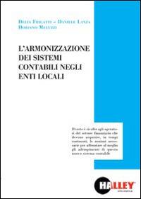 L' armonizzazione dei sistemi contabili negli enti locali - Delia Frigatti,Daniele Lanza,Doriano Meluzzi - copertina