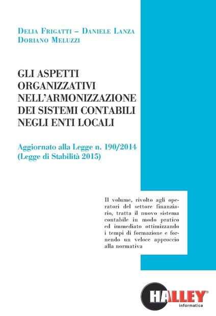 Gli aspetti organizzativi nell'armonizzazione dei sistemi contabili negli enti locali - Delia Frigatti,Daniele Lanza,Doriano Meluzzi - copertina