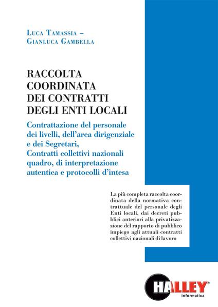 Raccolta coordinata dei contratti degli enti locali - Luca Tamassia,Gianluca Gambella - copertina