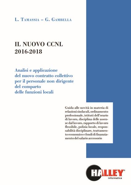 Il nuovo CCNL 2016-2018 - Luca Tamassia,Gianluca Gambella - copertina