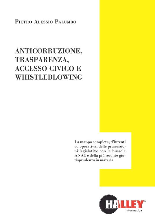 Anticorruzione, trasparenza, accesso civico e whistleblowing - Pietro Alessio Palumbo - copertina