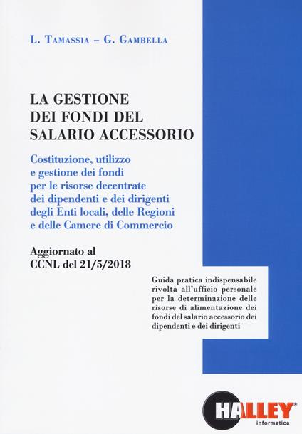 La gestione dei fondi del salario accessorio - Luca Tamassia,Gianluca Gambella - copertina