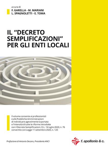 Il «decreto semplificazioni» per gli enti locali. Il D.L. 16 luglio 2020, n. 76 convertito con Legge 11 settembre 2020, n. 120 - Fabio Garella,Marco Mariani,Leonardo Spagnoletti - copertina
