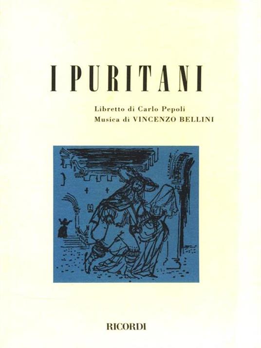 I puritani. Melodramma serio in tre parti - Carlo Pepoli - copertina