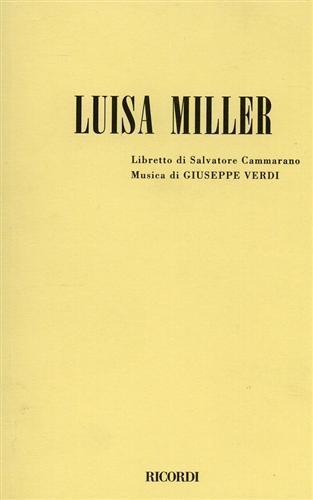 Luisa Miller. Melodramma tragico in tre atti - Giuseppe Verdi,Salvatore Cammarano - 4
