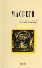 Macbeth. Melodramma in quattro atti. Musica di G. Verdi