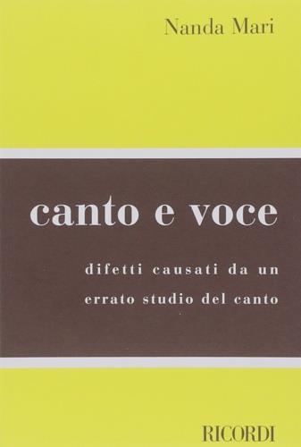 Canto e voce. Difetti causati da un errato studio del canto - Nanda Mari - copertina