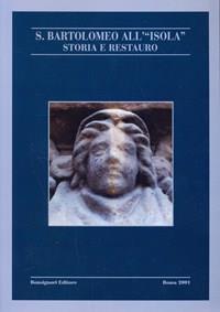 San Bartolomeo all'Isola. Storia e restauro