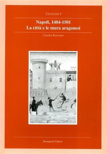 La città e le mura aragonesi - Claudia Rusciano - copertina