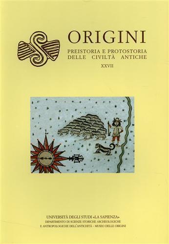 Origini. Rivista di preistoria e protostoria delle civiltà antiche. Vol. 32 - copertina
