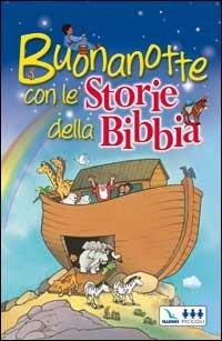 Buonanotte con le storie della Bibbia - Tim Dowley - copertina
