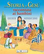 La storia di Gesù raccontata ai bambini