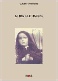 Nora e le ombre - Claudio Morandini - copertina